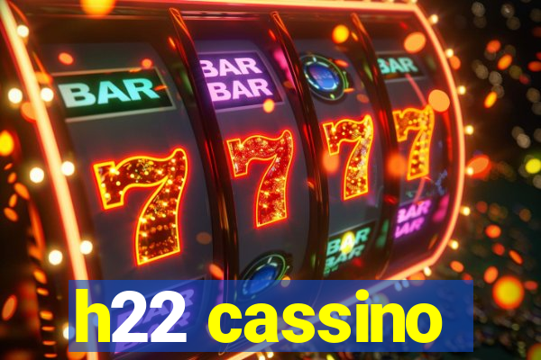 h22 cassino